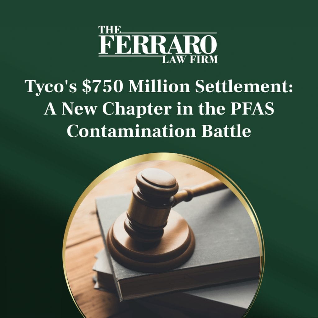 Ferraro Law Firm graphic with a judge’s gavel on top of stacked books, symbolizing Tyco’s 0 million PFAS contamination settlement.